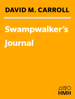 Carroll - Swampwalkers journal: a wetlands year