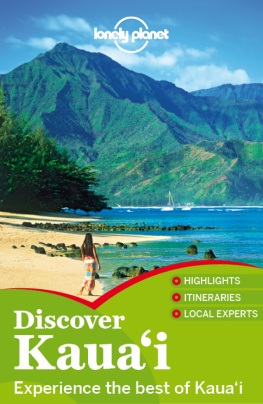 Carroll E. Clark - Discover Kauai: this edition written and researched