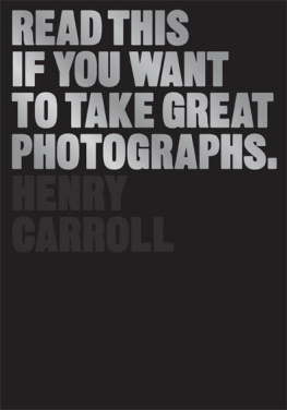 Carroll - Read This If You Want to Take Great Photographs