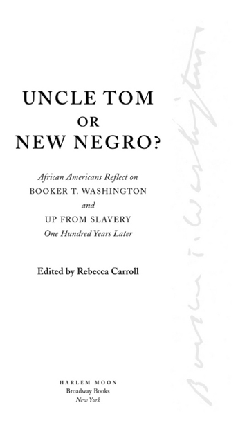 Uncle tom or new negro african americans reflect on booker t washington and up from slavery 100 years later - image 3