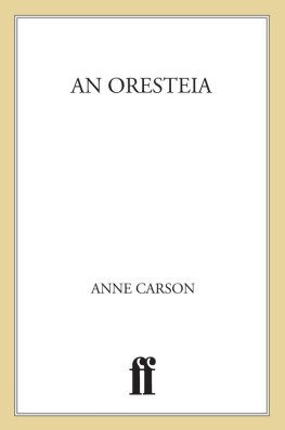 Carson Anne - An Oresteia