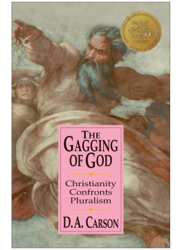 Carson - The gagging of God: Christianity confronts pluralism