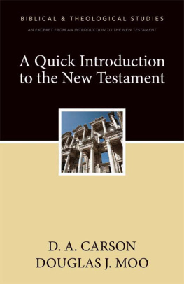 Carson D. A. - A quick introduction to the new testament: a zondervan digital short