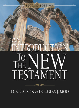 Carson D. A. An Introduction to the New Testament