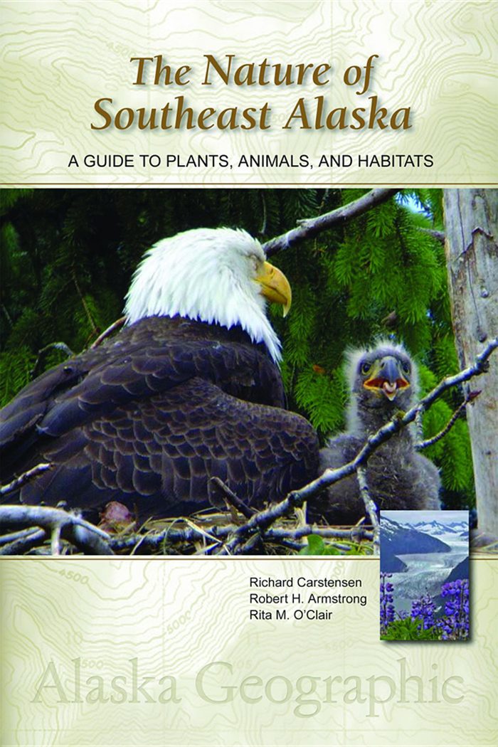 Praise for THE NATURE OF SOUTHEAST ALASKA Unlike the standard nature guides - photo 1