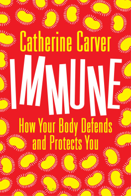 Carver Immune: how your body defends and protects you