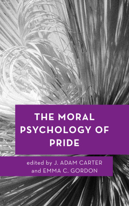 Carter J. Adam The Moral Psychology of Pride