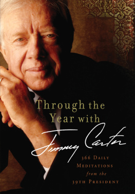 Carter - Through the year with Jimmy Carter: 366 daily meditations from the 39th president