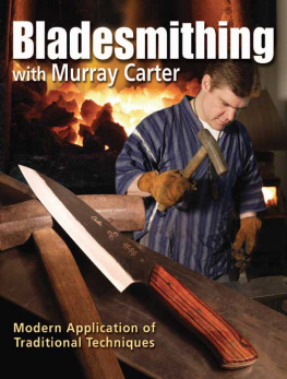 Carter - Bladesmithing: modern application of traditional techniques