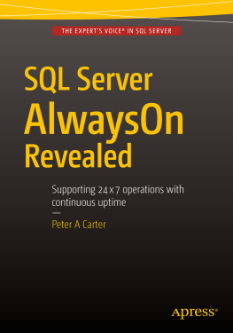 Carter - SQL server alwaysOn revealed [supporting 24 x 7 applications with continuous uptime]