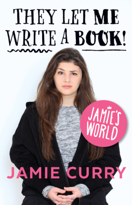 Casey Alex - They let me write a book!: Jamies world