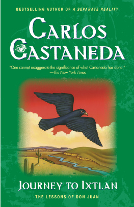 Castaneda Carlos Journey to Ixtlan: the lessons of Don Juan: y Carlos Castaneda