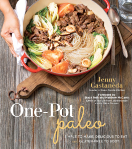 Castaneda - One-pot paleo: simple to make, delicious to eat and gluten-free to boot
