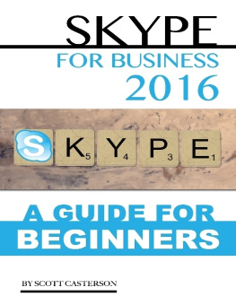 Casterson Skype for Business 2016: A Guide for Beginners