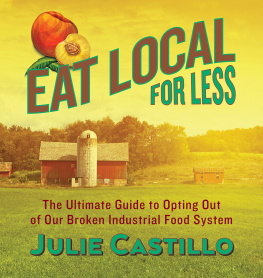 Castillo Eat local for less: the ultimate guide to opting out of our broken industrial food system