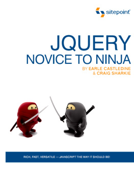 Castledine Earle - JQuery novice to ninja ; [rich, fast, versatile ; Javascript the way it should be]