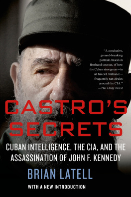 Castro Fidel - Castros secrets: the CIA and Cubas intelligence machine