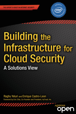 Castro-Leon Enrique Building the Infrastructure for Cloud Security a Solutions view