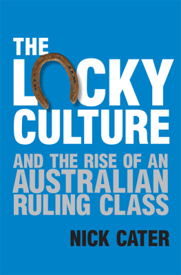 Cater The lucky culture and the rise of an Australian ruling class