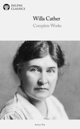 Cather - Complete Works of Willa Cather
