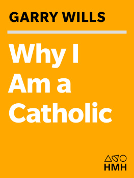 Catholic Church Why I Am a Catholic