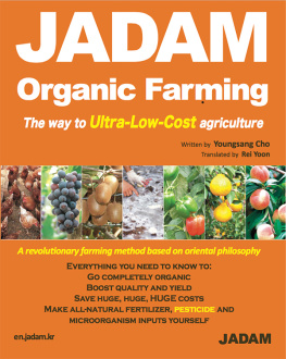 Cho JADAM organic farming: the way to ultra-low-cost agriculture