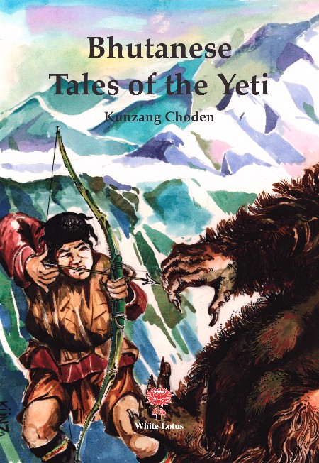 Bhutanese Tales of the Yeti Kunzang Choden ForMila Bhutanese Tales of the - photo 1