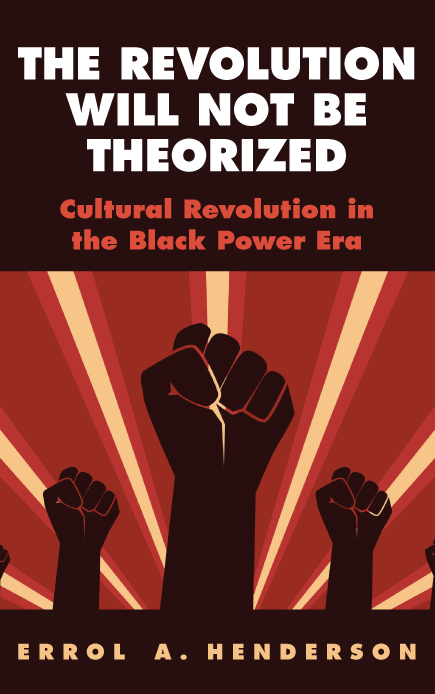 THE REVOLUTION WILL NOT BE THEORIZED SUNY series in African American Studies - photo 1