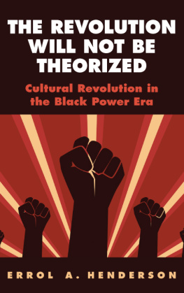 Errol A. Henderson - The Revolution Will Not Be Theorized