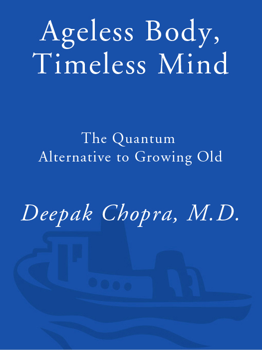 Praise for Ageless Body Timeless Mind the 1 New York Times bestseller with - photo 1