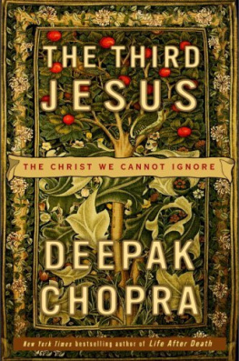 Chopra The Third Jesus: The Christ We Cannot Ignore