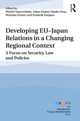 Chōsen Kōgei Kenkyūkai - Developing EU-Japan relations in a changing regional context a focus on security, law and policies