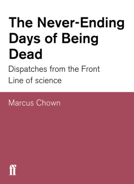 Chown - The never-ending days of being dead: Dispatches from the front line of science