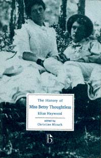 title The History of Miss Betsy Thoughtless Broadview Literary Texts - photo 1