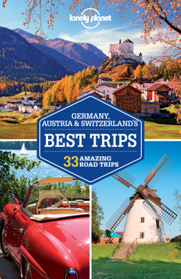 Christiani Kerry - Lonely Planet Germany, Austria and Switzerlands Best Trips