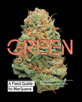 Christiansen Erik - Green: A Field Guide to Marijuana