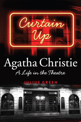 Christie Agatha - Curtain up: Agatha Christie - a life in theatre