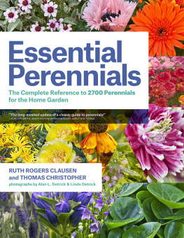 Christopher Thomas - Essential perennials: the complete reference to 2700 perennials for the home garden