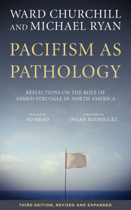 Churchill Ward - Pacifism as pathology: reflections on the role of armed struggle in North America