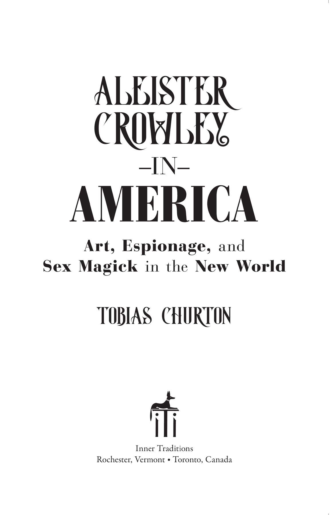 Aleister Crowley in America art espionage and sex magick in the New World - image 2