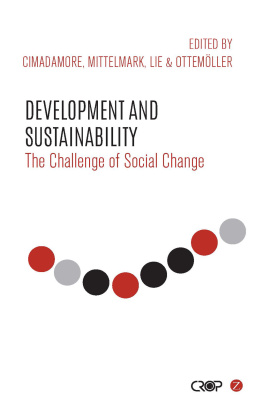 Cimadamore Alberto D. Development and sustainability: the challenge of social change