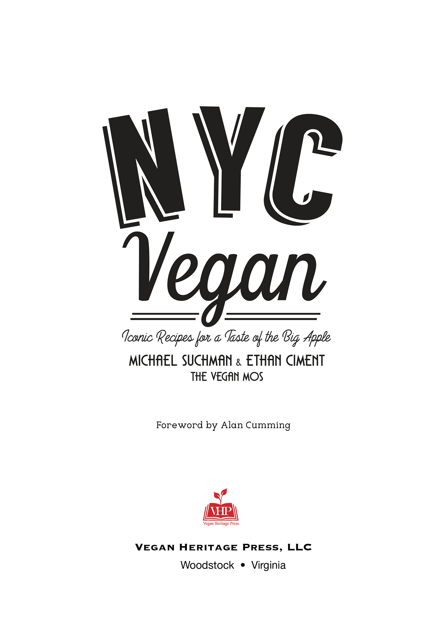 NYC Vegan Iconic Recipes for a Taste of the Big Apple Copyright 2017 by - photo 2