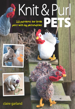 Claire Garland - Knit & Purl Pets