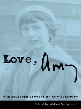 Clampitt Amy Love, Amy: the selected letters of Amy Clampitt