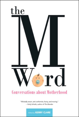 Clare - The M word: conversations about motherhood