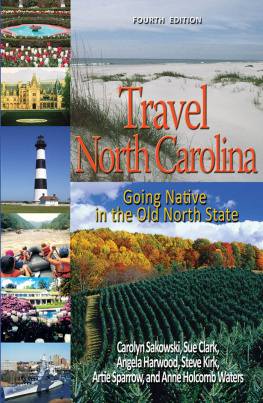 Clark Sue - Travel North Carolina: Going Native in the Old North State