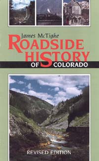 ROADSIDE HISTORY OF COLORADO REVISED EDITION James McTighe Johnson - photo 1