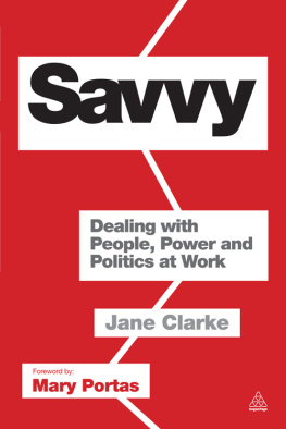 Clarke - Savvy: dealing with people, power and politics at work