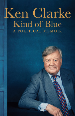 Clarke - Kind of Blue: a political memoir