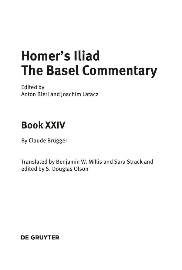 The publication of Homers Iliad The Basel Commentary has been made possible by - photo 2